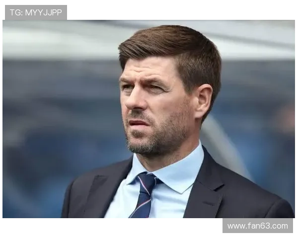 杰拉德坦言执教维拉的艰辛心路